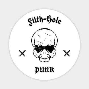 Punk Life Filth Hole Magnet